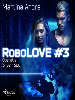 cover image of Robolove #3--Operatie Silver Soul